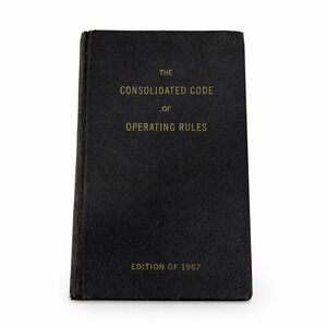 Vintage 1967 Consolidated Code of Operating Rules Railroad Book